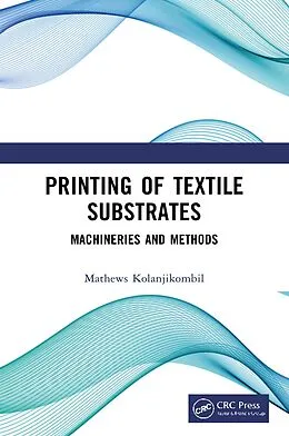 E-Book (pdf) Printing of Textile Substrates von Mathews Kolanjikombil