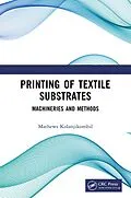 E-Book (epub) Printing of Textile Substrates von Mathews Kolanjikombil