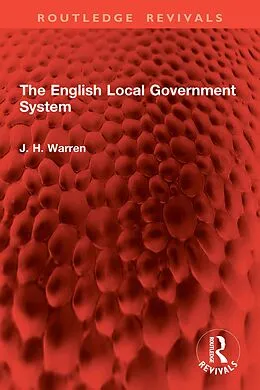 E-Book (pdf) The English Local Government System von J. H. Warren