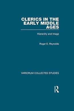 E-Book (pdf) Clerics in the Early Middle Ages von Roger E. Reynolds