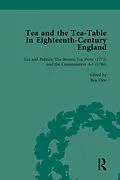 E-Book (pdf) Tea and the Tea-Table in Eighteenth-Century England Vol 4 von Markman Ellis, Richard Coulton, Ben Dew