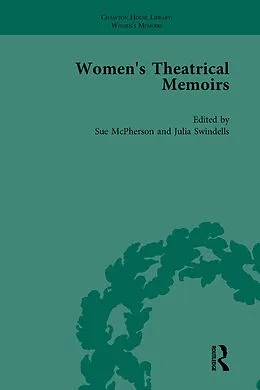 PDF Women's Theatrical Memoirs, Part II vol 8 von Sue Mcpherson, Sharon M Setzer, Julia Swindells