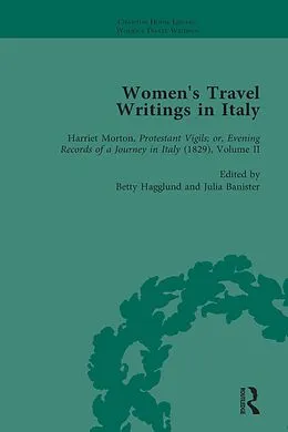 PDF Women's Travel Writings in Italy, Part II vol 9 von Jennie Batchelor, Donatella Badin, Julia Banister