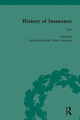 E-Book (pdf) The History of Insurance Vol 4 von David Jenkins, Takau Yoneyama