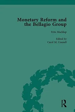 E-Book (pdf) Monetary Reform and the Bellagio Group Vol 1 von Carol M Connell, Joseph Salerno