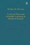 E-Book (pdf) Cycles of Time and Scientific Learning in Medieval Europe von Wesley M. Stevens