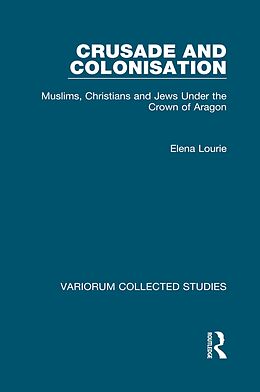 eBook (epub) Crusade and Colonisation de Elena Lourie