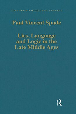 eBook (pdf) Lies, Language and Logic in the Late Middle Ages de Paul Vincent Spade