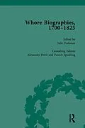 E-Book (pdf) Whore Biographies, 1700-1825, Part II vol 6 von Julie Peakman