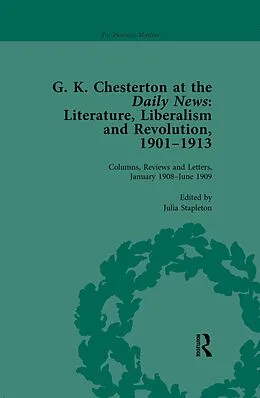 E-Book (pdf) G K Chesterton at the Daily News, Part II, vol 5 von Julia Stapleton