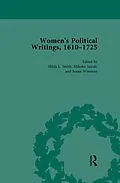 E-Book (pdf) Women's Political Writings, 1610-1725 Vol 2 von Hilda L Smith, Mihoko Suzuki, Susan Wiseman