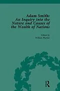 PDF Adam Smith: An Inquiry into the Nature and Causes of the Wealth of Nations, Volume I von 