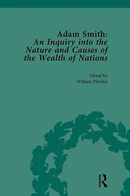 PDF Adam Smith: An Inquiry into the Nature and Causes of the Wealth of Nations, Volume I von 