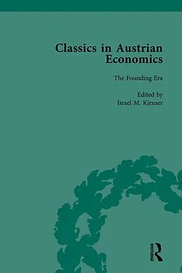 E-Book (pdf) Classics in Austrian Economics, Volume 1 von Israel M Kirzner