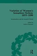 E-Book (pdf) Varieties of Women's Sensation Fiction, 1855-1890 Vol 1 von Andrew Maunder, Sally Mitchell, Tamar Heller