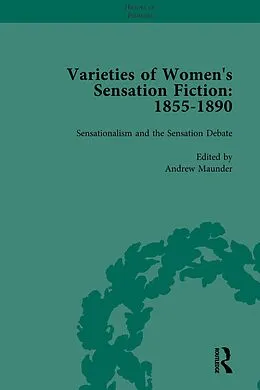 E-Book (pdf) Varieties of Women's Sensation Fiction, 1855-1890 Vol 1 von Andrew Maunder, Sally Mitchell, Tamar Heller