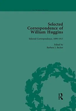 E-Book (pdf) Selected Correspondence of William Huggins Vol 2 von Barbara J Becker