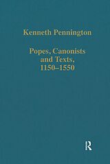 eBook (pdf) Popes, Canonists and Texts, 1150-1550 de Kenneth Pennington