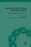 E-Book (pdf) Selected Works of Eliza Haywood, Part II Vol 3 von Alex Pettit