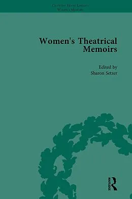 PDF Women's Theatrical Memoirs, Part I Vol 4 von Sue Mcpherson, Sharon M Setzer, Julia Swindells