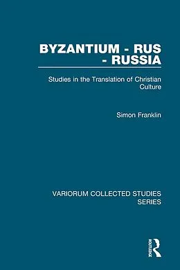 E-Book (pdf) Byzantium - Rus - Russia von Simon Franklin