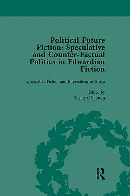 E-Book (pdf) Political Future Fiction Vol 3 von Kate Macdonald, Richard Bleiler, Stephen Donovan