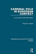 E-Book (pdf) Cardinal Pole in European Context von Thomas F. Mayer