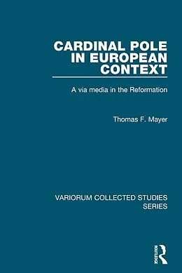 E-Book (pdf) Cardinal Pole in European Context von Thomas F. Mayer