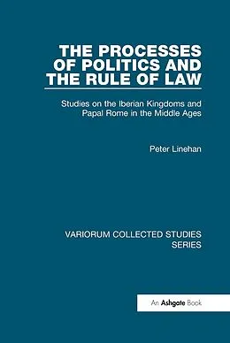 PDF The Processes of Politics and the Rule of Law von Peter Linehan