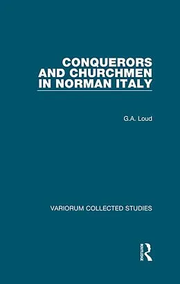 E-Book (pdf) Conquerors and Churchmen in Norman Italy von G. A. Loud