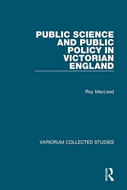 E-Book (pdf) Public Science and Public Policy in Victorian England von Roy M. MacLeod