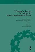 E-Book (pdf) Women's Travel Writings in Post-Napoleonic France, Part II vol 5 von Stephen Bending, Stephen Bygrave, Lucy Morrison