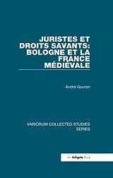 E-Book (pdf) Juristes et droits savants: Bologne et la France Médiéval von André Gouron