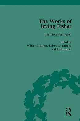 E-Book (pdf) The Works of Irving Fisher Vol 9 von William J Barber, James Tobin, Robert W Dimand