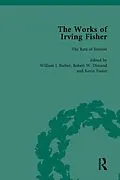 E-Book (pdf) The Works of Irving Fisher Vol 3 von William J Barber, James Tobin, Robert W Dimand