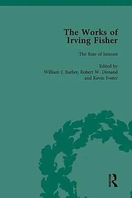 PDF The Works of Irving Fisher Vol 3 von William J Barber, James Tobin, Robert W Dimand