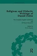 E-Book (epub) Religious and Didactic Writings of Daniel Defoe, Part II vol 10 von P N Furbank, W R Owens, G A Starr