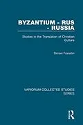 ePUB Byzantium - Rus - Russia von Simon Franklin