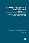 E-Book (epub) From the North Sea to the Baltic von Michael North