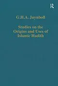 E-Book (epub) Studies on the Origins and Uses of Islamic Hadith von G. H. A. Juynboll