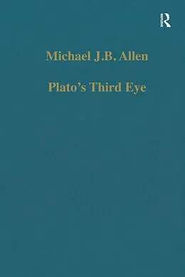 E-Book (epub) Plato's Third Eye von Michael J. B. Allen