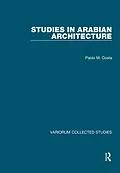 E-Book (epub) Studies in Arabian Architecture von Paolo M. Costa