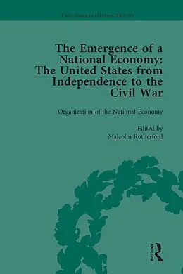 E-Book (epub) The Emergence of a National Economy Vol 1 von William J Barber, Marianne Johnson, Malcolm Rutherford