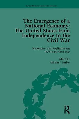E-Book (epub) The Emergence of a National Economy Vol 5 von William J Barber, Marianne Johnson, Malcolm Rutherford