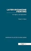 E-Book (epub) Later Byzantine Painting von Robert S. Nelson