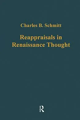 E-Book (epub) Reappraisals in Renaissance Thought von Charles B. Schmitt, Charles Webster