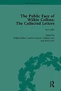 E-Book (epub) The Public Face of Wilkie Collins Vol 3 von Andrew Gasson, Graham Law, William Baker