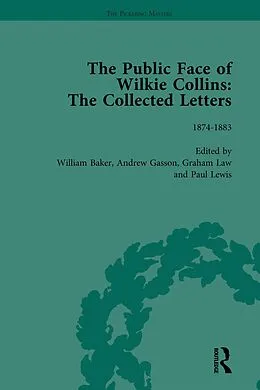 E-Book (epub) The Public Face of Wilkie Collins Vol 3 von Andrew Gasson, Graham Law, William Baker