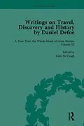 E-Book (epub) Writings on Travel, Discovery and History by Daniel Defoe, Part I Vol 3 von W R Owens, P N Furbank, D W Hayton