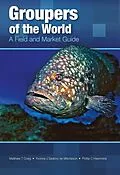 ePUB Groupers of the World von Matthew T. Craig, Yvonne J. Sadovy de Mitcheson, Phillip C. Heemstra